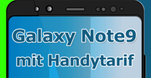 Samsung Galaxy Note9 mit einem Handyvertrag finden