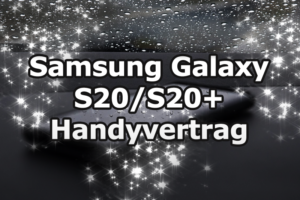 Samsung Galaxy S20 ohne Schufa